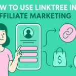 Infographic-style feature image with the title "How to Use Linktree in Affiliate Marketing," showcasing icons and visuals of social media, links, analytics, and product promotion